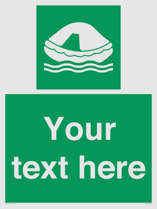 Custom sign safe condition Liferaft